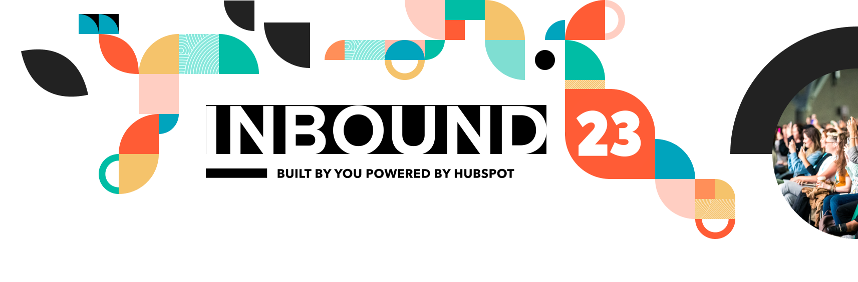 Inbound 2023, Built by you Powered by HubSpot